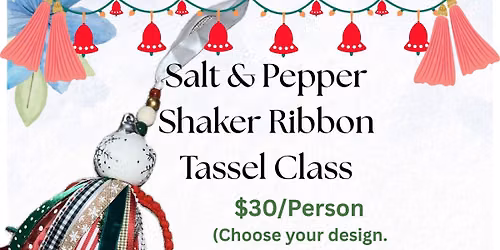 Salt & Pepper Shaker Tassel Class
