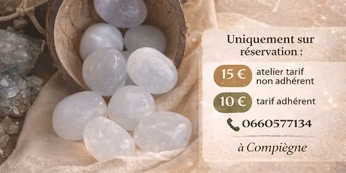 Atelier D\u00e9couverte sur l\u2019ADN Min\u00e9ral ( entre la Lithoth\u00e9rapie et Num\u00e9rologie) \u00e0 COMPI\u00c8GNE 