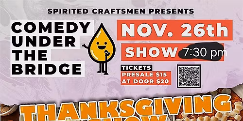Comedy Under The Bridge - Thanksgiving