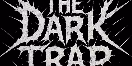 The Dark Trap Show (II)