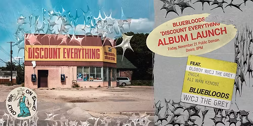 Bluebloods' DISCOUNT EVERYTHING album launch w\/ INGIA, Ali Wan Kenobi