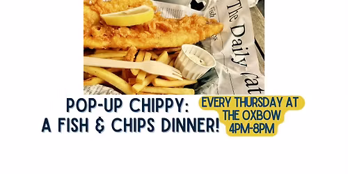 Pop-Up Chippy: A Fish & Chips Dinner