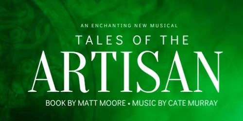 Fauquier Community Theatre presents the world premiere of the musical Tales of the Artisan!