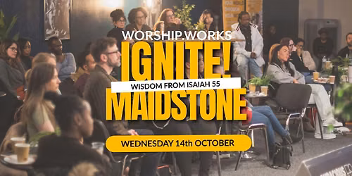 IGNITE! Maidstone - a meet-up for Christian professionals