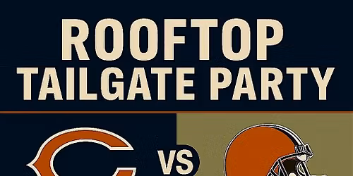 Rooftop Tailgate Party: Bears vs. Cleveland Browns