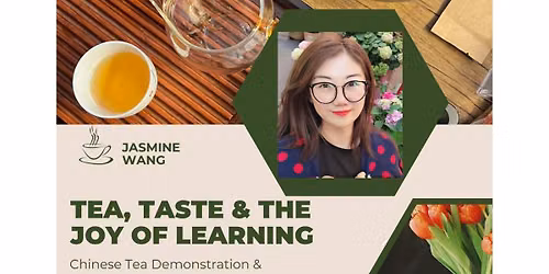 Tea, Taste & The Joy of Learning 
