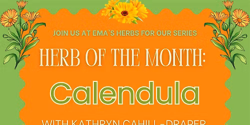October Herb of the Month: Calendula with Kathryn Cahill-Draper
