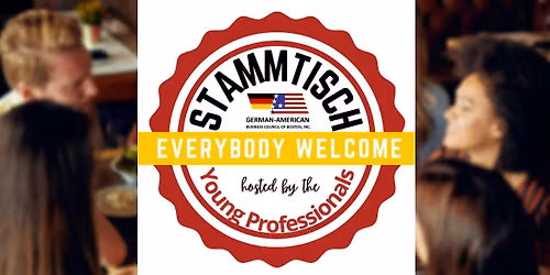 March METRO WEST Stammtisch hosted by GABC YP (with Special Guest)