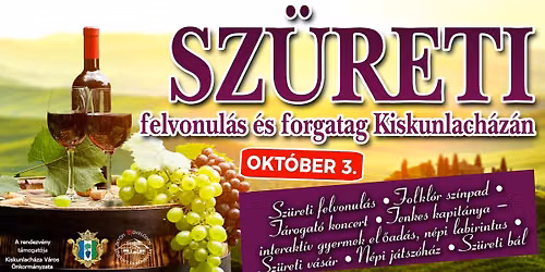 Sz\u00fcreti felvonul\u00e1s \u00e9s forgatag Kiskunlach\u00e1z\u00e1n
