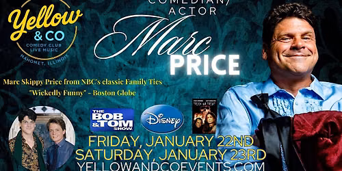Yellow and Co. presents Comedian\/ Actor Marc Price