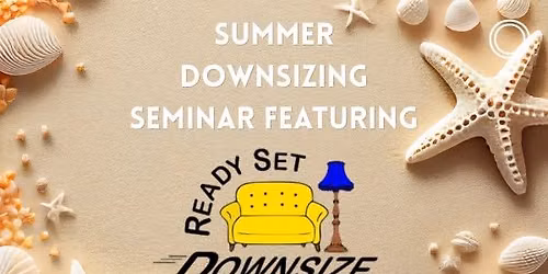 Downsizing Seminar!