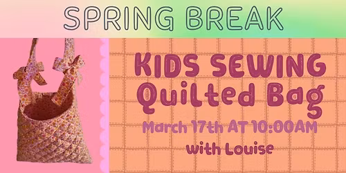 Kids Sewing: Quilted Bag