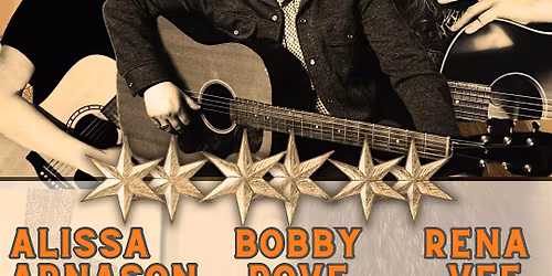 Bobby Dove \/ Alissa Arnason \/ Rena Vee at the Wise Hall & Lounge