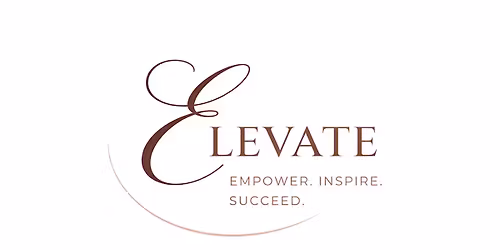 ELEVATE: Let\u2019s Rise Together