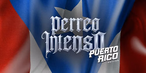 Perreo Intenso | Puerto Rico Edition
