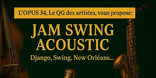 JAM SWING ACOUSTIQUE \u00c0 L'OPUS 34