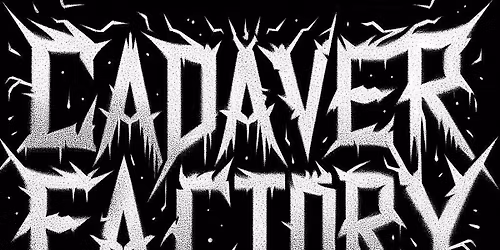 Cadaver Factory, Severed Birth, Glass Grinder, Basement Burial, As Good As Dead