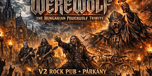 Werewolf - The Hungarian Powerwolf Tribute @V2 Rock Pub