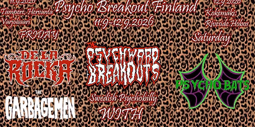 Psycho Breakout Finland\/ The Psychward Breakouts, De La Rocka & The Garbagemen
