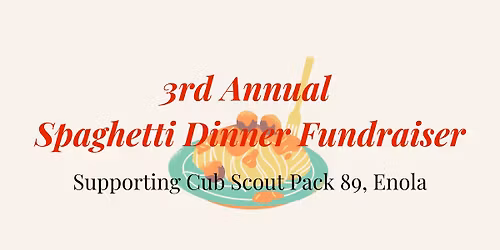 3rd Annual Spaghetti Dinner