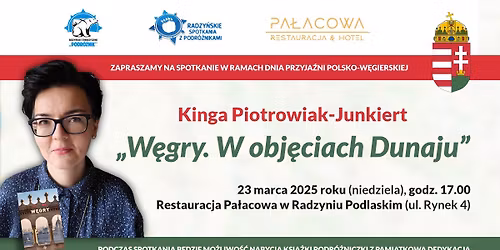 Spotkanie z King\u0105 Piotrowiak-Junkiert pt. \u201eW\u0119gry. W obj\u0119ciach Dunaju\u201d
