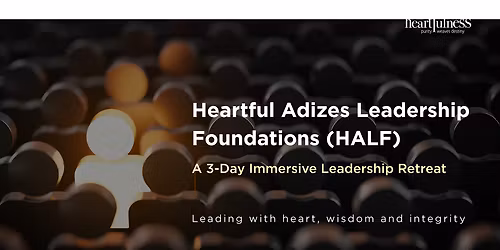 Heartful Adizes Leadership Foundations
