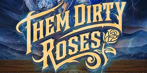 Them Dirty Roses