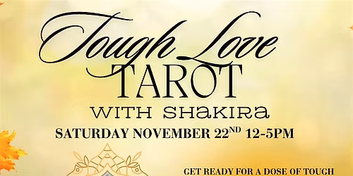 Tough Love Tarot Readings With Shakira