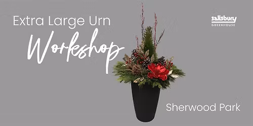Extra Large Urns | Workshop | Salisbury Greenhouse Bay 1 | Sherwood Park