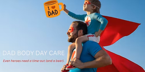 DAD BODY DAY CARE