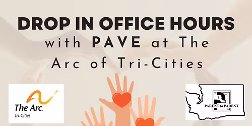 PAVE Drop-In Office Hours with Parent to Parent