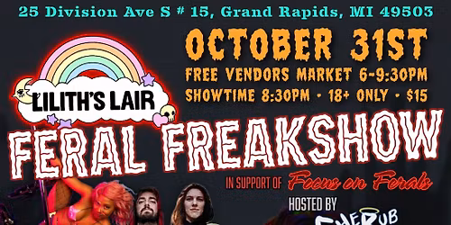 Lilith\u2019s Lair FERAL FREAKSHOW