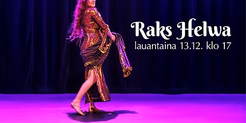 Raks Helwa - Tanssikeitaan joulun\u00e4yt\u00f6s