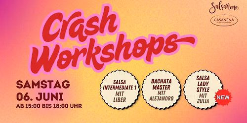 SAMSTAG CRASH WOKSHOPS\ud83d\udc83\ud83e\udd73\ud83d\ude0e