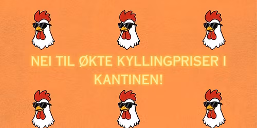 DANSENDE PROTEST MOT H\u00d8YE KYLLINGPRISER I KANTINEN