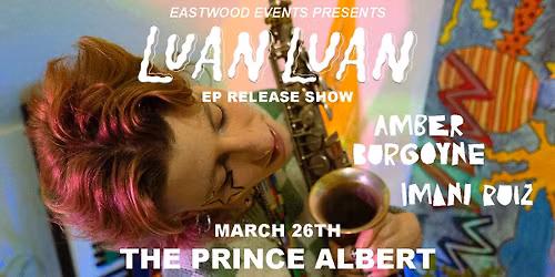 Eastwood Events: 'Luan Luan EP Release Show'