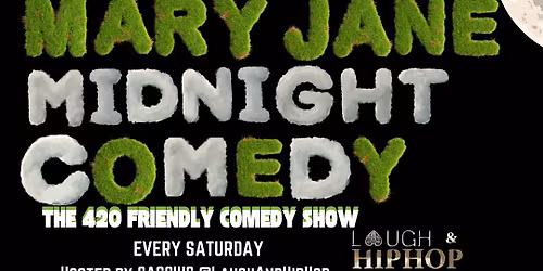 THE MARY JANE AT MIDNIGHT COMEDY SHOW