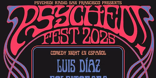\u00a1LA FUNCI\u00d3N! Stand-up comedy en Espa\u00f1ol - PSYCHED FEST EDITION!