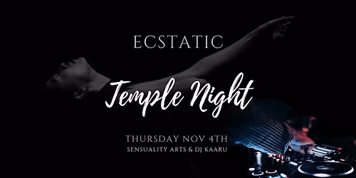 Ecstatic Dance & Temple Night