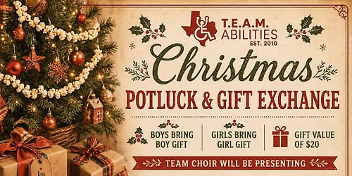 TEAM ABILITIES CHRISTMAS POTLUCK\/GIFT EXCHANGE