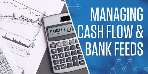 Managing Cash Flow & Bank Feeds -$49.99
