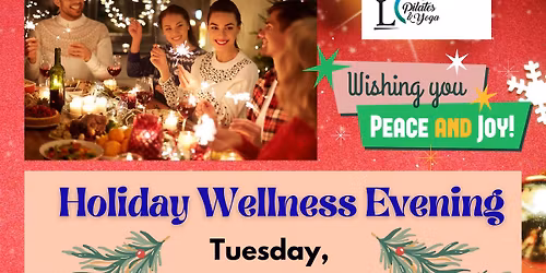 Holiday Wellness Evening \ud83c\udf84\u2764\ufe0f\ud83d\udc9a