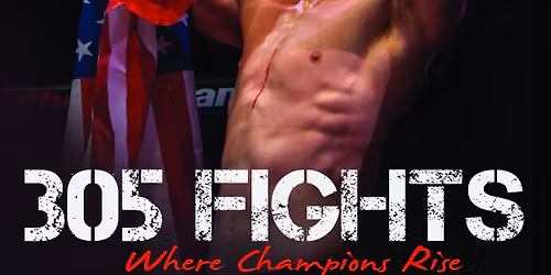 305 FIGHTS #26