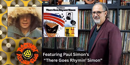Rochmon Record Club Listening Party: Paul Simon\u2019s \u201cThere Goes Rhymin\u2019 Simon\u201d
