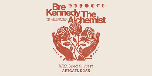 Bre Kennedy: The Alchemist Tour wsg\/ Abigail Rose