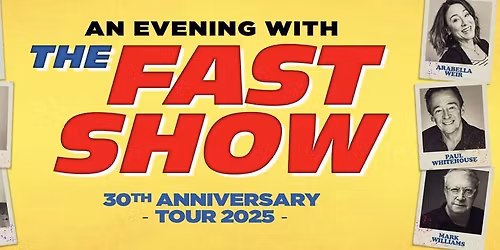 An Evening with The Fast Show with Paul Whitehouse & Company