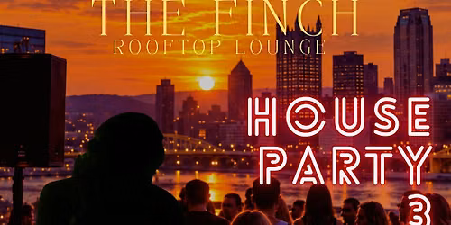 Finch House Party 3
