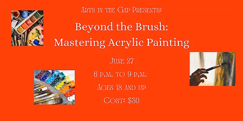 Beyond the Brush: Mastering Acrylic Painting