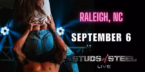 Studs of Steel Live| Raleigh NC