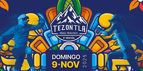 Tezontla Trail Texcoco Quinta Edición 